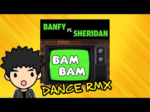 Banfy ft Sheridan - BAM BAM (EaDj Melodic Remix)