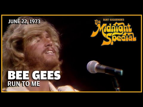 Run to Me - Bee Gees | The Midnight Special