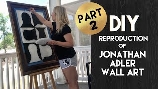 Jonathan Adler Wall Art DIY PART 2