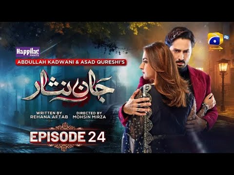 Jaan Nisar Ep 24 - [Eng Sub] - Digitally Presented by Happilac Paints - 28th June 2024 - Har Pal Geo
