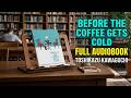 Before the Coffee Gets Cold by Toshikazu Kawaguchi | Full Audiobook | Part 2