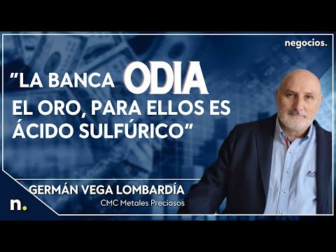 “La banca odia el oro, para ellos es ácido sulfúrico”. Germán Vega Lombardía, CMC Metales Preciosos