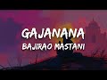 Gajanana Lyrics Bajirao Mastani Sukhwinder Singh
