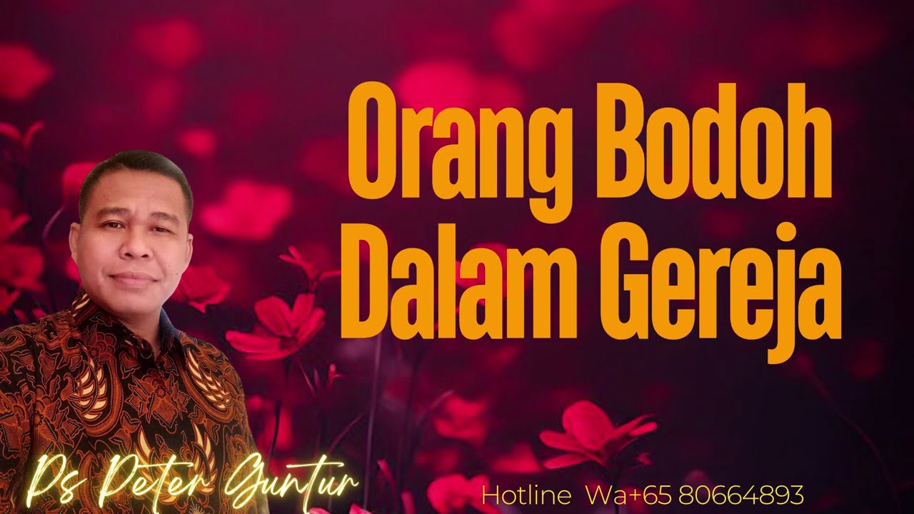 ORANG BODOH DALAM GEREJA  -  PETER GUNTUR