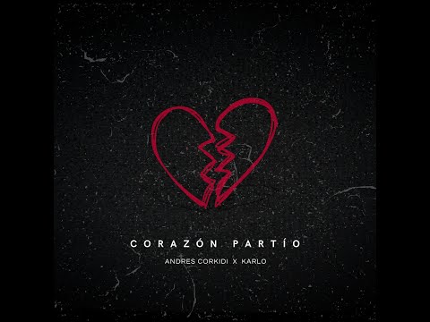 Alejandro Sanz, Karlo, CORKIDI - Corazón Partío (Remix)