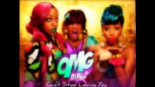 The OMG Girlz - Can&#39;t Stop Loving You (Audio)