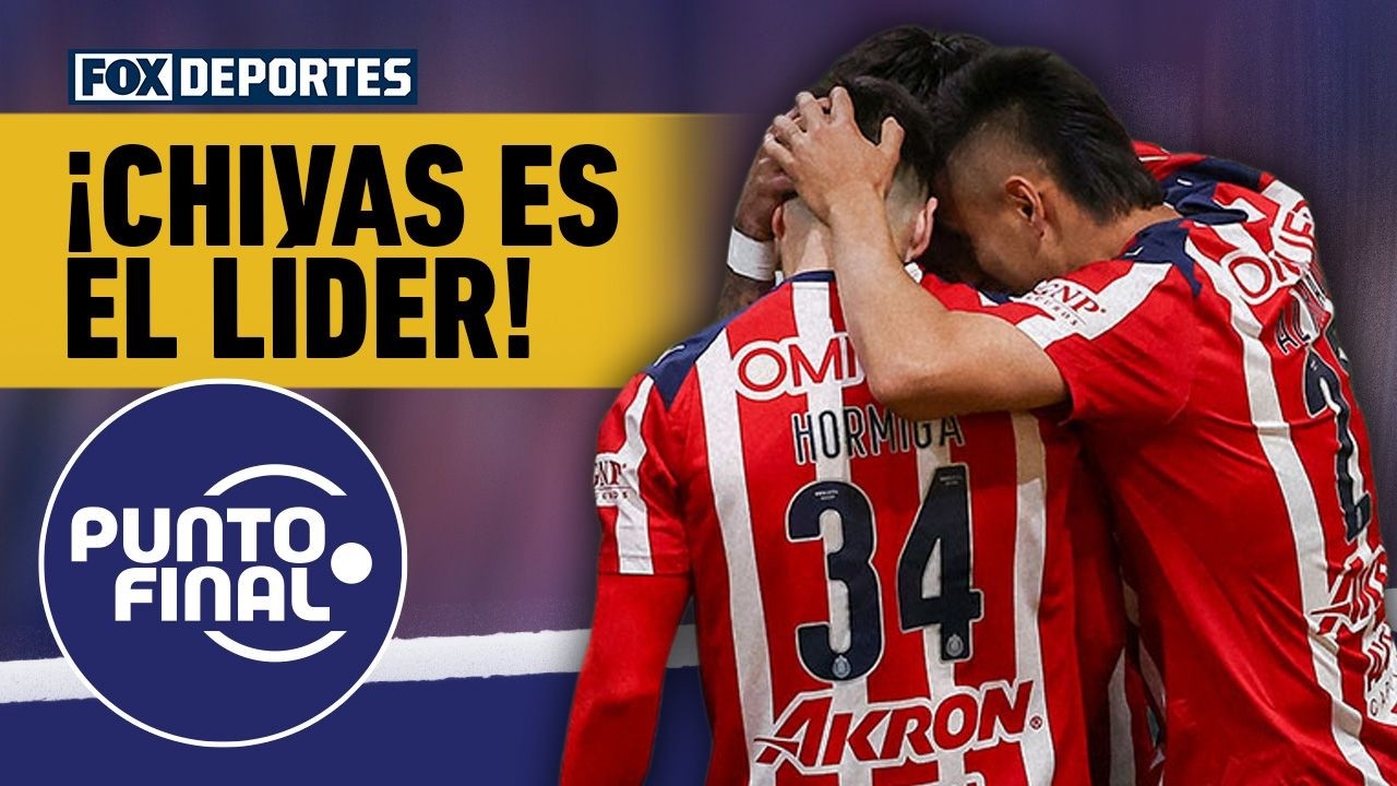 🥳 ¡CHIVAS LIDERA! | ¿Qué representa el liderato del Guadalajara en la Liga MX? | Punto Final