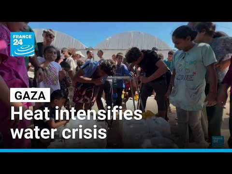 Relentless heat worsens Gaza's ongoing struggle to access water