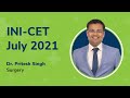 INI CET July 2021 Exam Discussion By Surgery Expert Dr Pritesh Singh