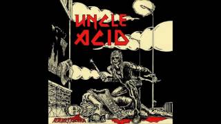 Uncle Acid & The Deadbeats - Remember Tomorrow (Iron Maiden Cover)