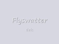 Flyswatter - Eels