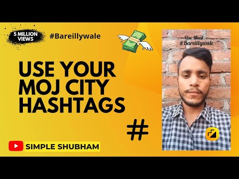 Use Your Moj City Hashtag | Moj App Se Famous Ho Jaaye | @simpleshubham | #bareillywale