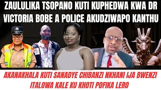 Download lagu ZAULULIKA TSOPANO KUTI KUPHEDWA KWA DR VICTORIA BOBE A POLICE AKUDZIWAPO KANTHU NKONA SAIKUIKOKANSO mp3