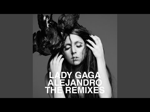 Video thumbnail for Alejandro (Skrillex Remix)