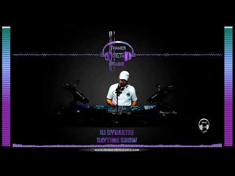 DJ DYNASTEE SHOW -  Thames Delta Radio