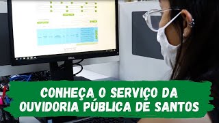 Ouvidoria Pública de Santos tem aprovação de 93% dos munícipes que usaram o serviço