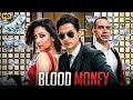 Blood Money Full Movie HD 1080p Hindi English Spanish Multi Audio