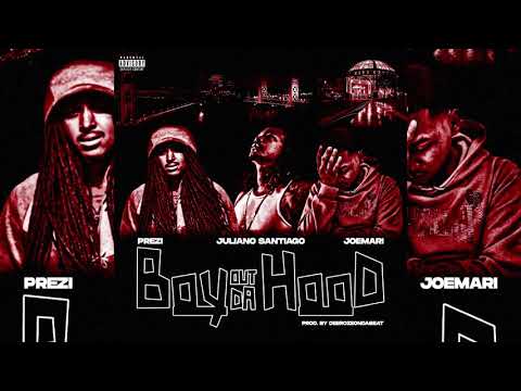 Prezi x Juliano Santiago x MBJoeMari - Boy Out Da Hood (p. DeeRozeOnDaBeat) [Exclusive]
