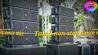 tamil 💥nonstop mix 📣 kuthu mix songs⚡  dj 