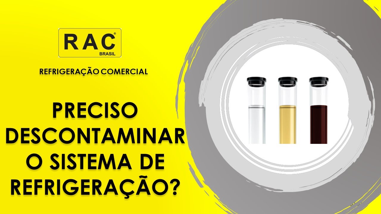 Preciso Descontaminar o Sistema de Refrigeração?
