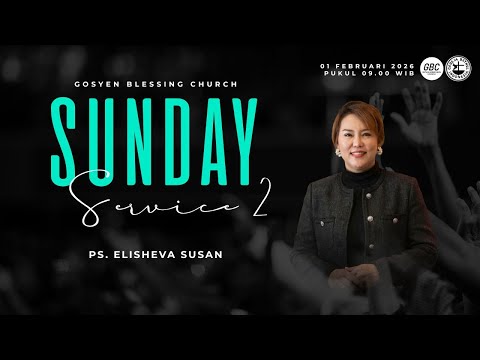 Ibadah On-site Sunday Service 2 GBC | 01 Februari  2026 | Ps. Elisheva Susan