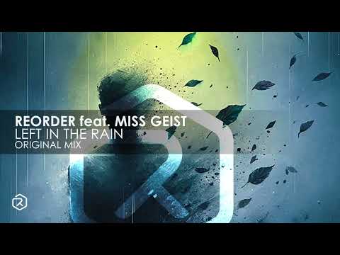 ReOrder feat. Miss Geist - Left In The Rain