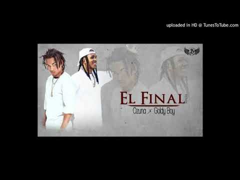 El Final Remix - Ozuna ft. Goldy Boy