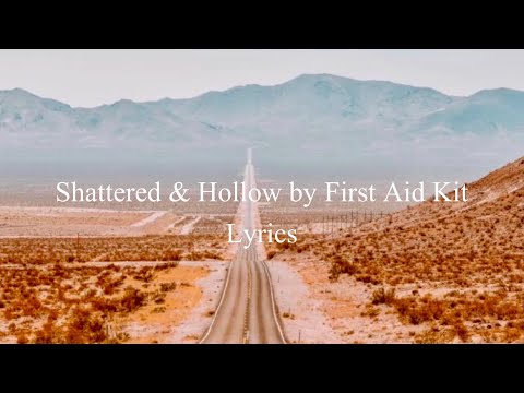 Shattered And Hollow - First Aid Kit