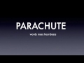 Parachute - Words meet Heartbeats (with Lyrics)