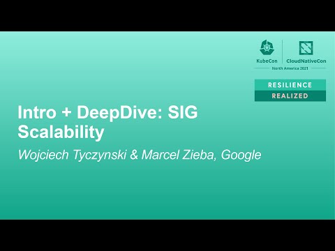 Intro + DeepDive: SIG Scalability - Wojciech Tyczyński & Marcel Zięba, Google