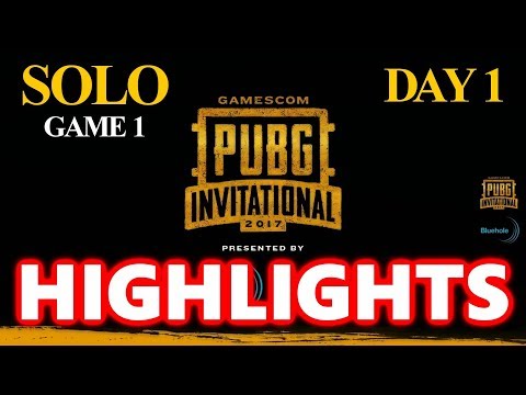 Gamescom 2017 PUBG Invitational Highlights - Day 1  #SOLO - Game 1