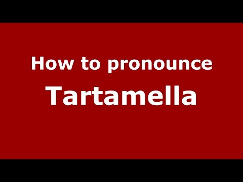 How to pronounce Tartamella (Italian/Italy)  - PronounceNames.com