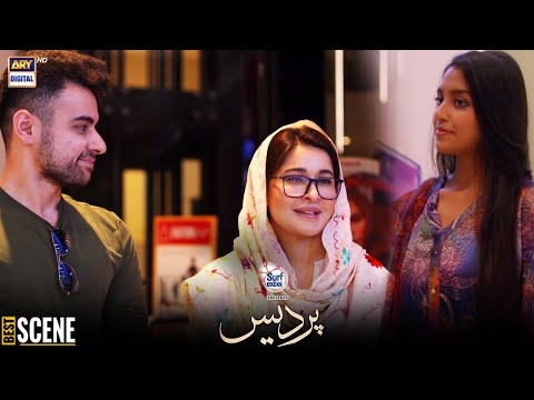 Pardes Episode Presented by Surf Excel | BEST SCENE | ARY Digital Drama