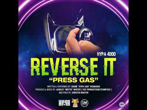 Hypa 4000 - Reverse It Press Gas JAB KWEYOL RIDDIM [Vincy Soca 2017]