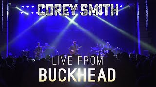 Corey Smith - Live from Buckhead (Full Concert)