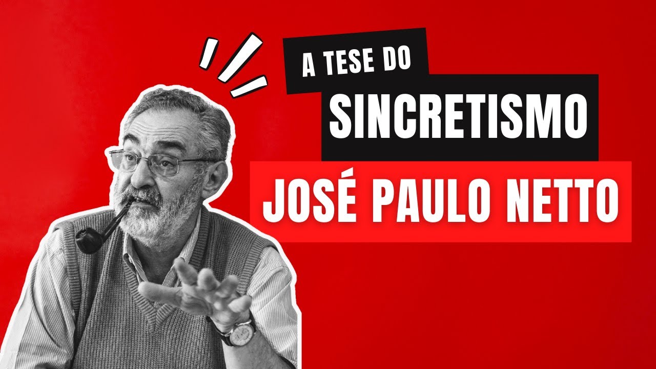 A tese do Sincretismo do Serviço Social de José Paulo Netto