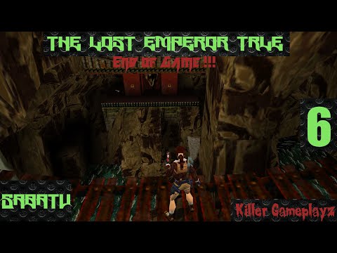 The Lost Emperor TRLE Level 6 The Emperors Tomb (All Secrets) End of Game