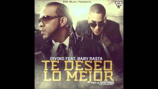 Divino Feat Baby Rasta - Te Deseo Lo Mejor