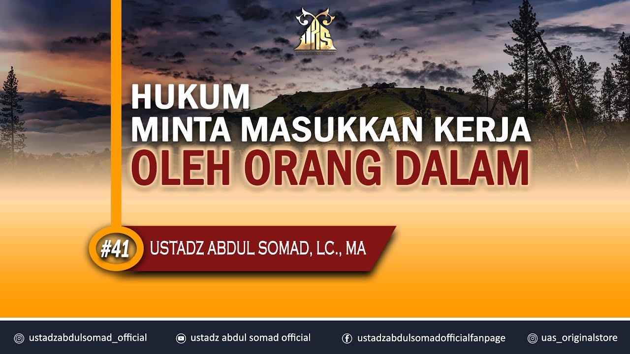 Tanya Jawab #41 |Hukum Minta Masukkan Kerja Oleh Orang Dalam ⁴ᵏ | Ustadz Abdul Somad, Lc., MA