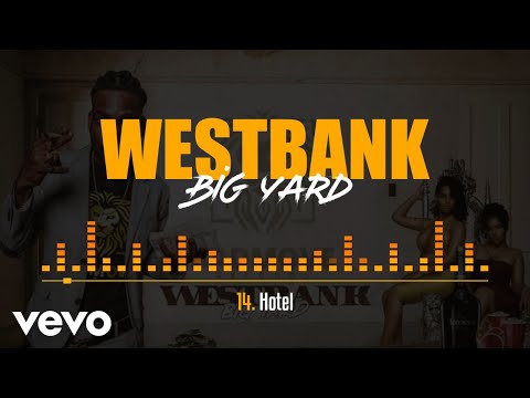 BIGYARD, WESTBANKOFFICIAL - Hotel 14. Track (HEAT SEASON)