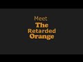 YTP The Retarded Orange TD Production Reupload