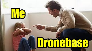 Dronebase Made Me Delete My Video