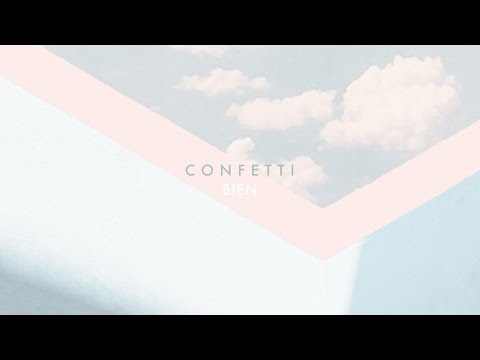 BIEN - Confetti  (Lyric Video)