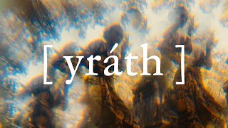 Yráth: Hunger for Mystery in a Time of Easy Answers