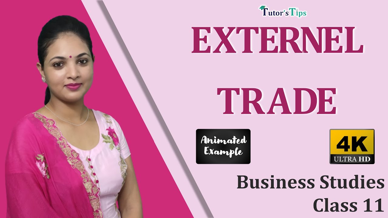 External trade - Explained with Animated Examples