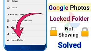 google photos locked folder not showing