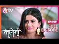 Hivani In लोगो से दूर रहो Nagini Full Ep 131 7Jan23 Shivani Trishool Andtvch
