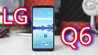 Best looking budget phone - LG Q6 Smartphone Review