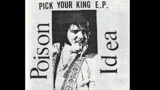 PDX Hot Wax  - Poison Idea   Pick Your King   side 1