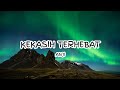 Anji Kekasih Terhebat Lirik